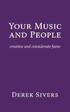 Your Music and People