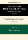 A Select Library of the Nicene and Post-Nicene Fathers of the Christian Church, First Series, Volume 6