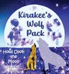Kirakee's Wolf Pack; Howl Upon the Moon