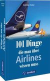 101 Dinge, die man über Airlines wissen muss