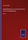 Diary Reminiscences and correspondence of Henry Crabb Robinson