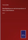 Diary Reminiscences and correspondence of Henry Crabb Robinson