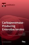 Carbapenemase-Producing Enterobacterales