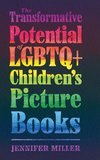 Transformative Potential of LGBTQ+ Children's Picture Books