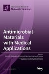 Antimicrobial Materials with Medical Applications