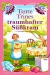 Tante Trines traumhafter Süßkram