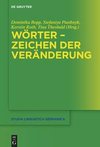 Wörter - Zeichen der Veränderung