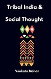 Tribal India and Social Thought