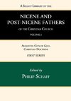 A Select Library of the Nicene and Post-Nicene Fathers of the Christian Church, First Series, Volume 2