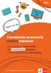 Französische Grammatik anders trainieren 5. Lernjahr. Trainingsheft inkl. Lernvideos und Online-Übungen für Smartphone, Tablet und PC