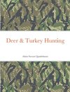 Deer & Turkey Hunting