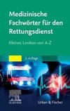 Medizinische Fachwörter für den Rettungsdienst