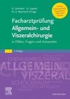 Facharztprüfung Allgemein- und Viszeralchirurgie