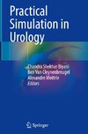 Practical Simulation in Urology