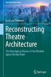 Reconstructing Theatre Architecture