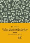 Die Reise Seiner königlichen Hoheit des Prinzen Waldemar von Preußen nach Indien