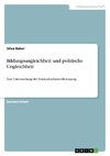 Bildungsungleichheit und politische Ungleichheit. Der Beitrag sozialwissenschaftlicher Bildung zur (Re-)Produktion politischer Ungleichheit und mögliche Konsequenzen