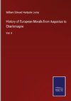 History of European Morals from Augustus to Charlemagne