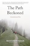 The Path Beckoned