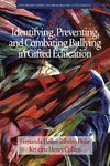 Identifying, Preventing and Combating  Bullying in Gifted Education