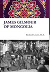 JAMES GILMOUR OF MONGOLIA