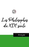 Les Philosophes du XIXe siècle (étude et analyse complète de leurs pensées)