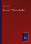 Memoir of Sir William Hamilton, Bart