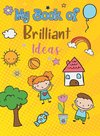 My Book of Brillant Ideas