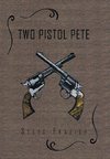 Two Pistol Pete