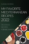 MY FAVORITE MEDITERRANEAN RECIPES 2022