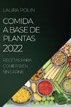 COMIDA A BASE DE PLANTAS 2022