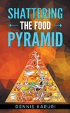 Shattering the food Pyramid