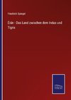 Érân - Das Land zwischen dem Indus und Tigris