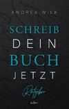 Schreib dein Buch jetzt!