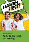 Learners First. An Agile Approach to Learning