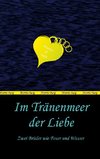 Im Tränenmeer der Liebe