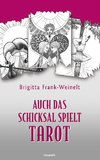 Auch das Schicksal spielt Tarot