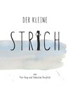 Der kleine Strich