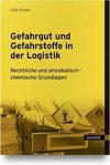 Gefahrgut und Gefahrstoffe in der Logistik