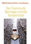 Der Camino de Santiago und die Tempelritter