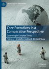 Core Executives in a Comparative Perspective