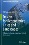 Design for Regenerative Cities and Landscapes