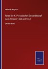 Reise der K. Preussischen Gesandtschaft nach Persien 1860 und 1861