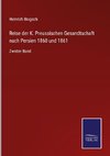 Reise der K. Preussischen Gesandtschaft nach Persien 1860 und 1861