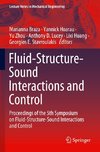 Fluid-Structure-Sound Interactions and Control