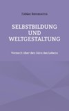 Selbstbildung und Weltgestaltung