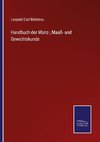 Handbuch der Münz-, Maaß- und Gewichtskunde