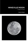 MINEVILLE MOON