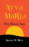 Avva Maria (The Risen Sun)