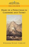 Knight, W: Diary of a Pedestrian in Cashmere and Thibet